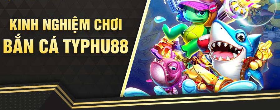 Cách tham gia bắn cá online Typhu88